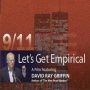 #362 Let's Get Empirical - (David Ray Griffin on Debunking 9/11 Debunking) Talk was given May 16, 2007 in Vancouver, BC
