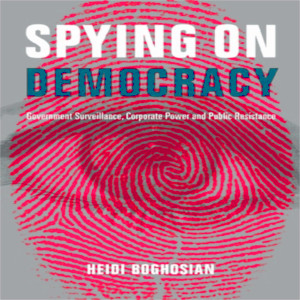 cover of Spying on Democracy, by Heidi Boghosian